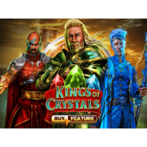 Kings of Crystals