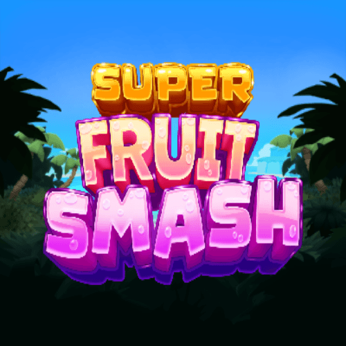 Super Fruit Smash
