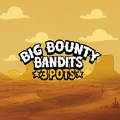 Big Bounty Bandits: 3 Pots
